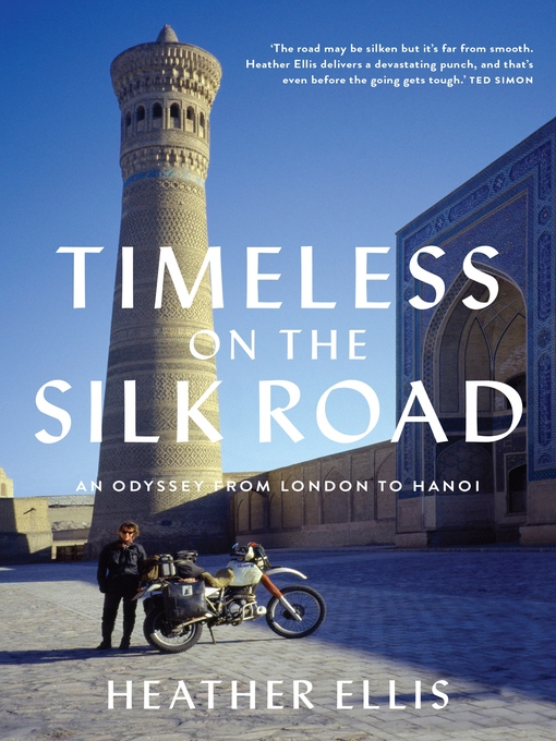 Title details for TIMELESS ON THE SILK ROAD by Heather Ellis - Wait list